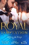 Leah Ashton, Ashton Leah, Maya Blake, Blake Maya, Catherine Mann, Mann Catherine - Royal Temptation: Playing For Keeps