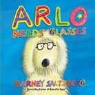 Barney Saltzberg, Saltzberg Barney - Arlo Needs Glasses (Revised Edition)