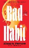 Alana S Portero, Alana S. Portero - Bad Habit