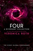 Veronica Roth, Roth Veronica - Four: A Divergent Collection