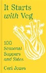 Ceri Jones - It Starts with Veg