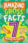 Caroline Rowlands, Steve James - Amazing Facts Every Kid Needs to Know