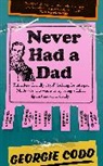 Georgie Codd - Never Had a Dad
