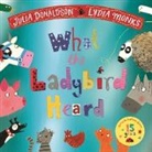 Julia Donaldson, Lydia Monks - What the Ladybird Heard 15th Anniversary Edition