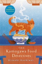 Hisashi Kashiwai - The Kamogawa Food Detectives