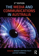 Bridget (Macquarie University Griffen-Foley, Susan (University of Wollongong Turnbull, Bridget Griffen Foley, Bridget Griffen (Macquarie University Foley, Bridget Griffen-Foley, Griffen-Foley Bridget... - Media and Communications in Australia