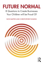 Nick Barter, Nick (Griffith University Barter, Barter Nick, Christopher Fleming, Christopher (Griffith University Fleming, Fleming Christopher - Future Normal