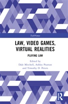 Dale (University of the Sunshine Coast Mitchell, Dale Mitchell, Dale (University of the Sunshine Coast Mitchell, Mitchell Dale, Ashley Pearson, Pearson Ashley... - Law, Video Games, Virtual Realities