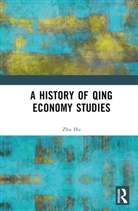 Zhu Hu - History of Qing Economy Studies