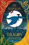 Liz Flanagan, Flanagan Liz - Dragon Daughter