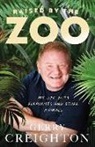 Gerry Creighton - Raised by the Zoo