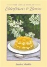 Janice Murfitt - The Little Book of Elderflowers and Berries