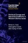 Georgina Evans, Georgina (Harvard University) Evans, Evans Georgina, Peter A Hall, Peter A. Hall, Peter A. (Harvard University) Hall... - Political Change and Electoral Coalitions in Western Democracies