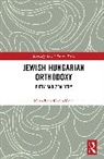 Menachem Keren-Kratz - Jewish Hungarian Orthodoxy