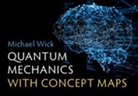 Michael Wick, Michael (Hochschule Coburg Wick - Quantum Mechanics With Concept Maps