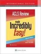 Lippincott Williams &amp; Wilkins, Laura Willis - ACLS Review Made Incredibly Easy