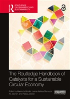 Hanna Aarikka-Stenroos Lehtimaki, Leena Aarikka-Stenroos, Ari Jokinen, Ari (Tampere University Jokinen, Pekka Jokinen, Pekka (Tampere University Jokinen... - Routledge Handbook of Catalysts for a Sustainable Circular Economy