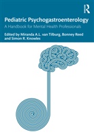 Miranda (University of North Carolina Van Tilburg, Simon R. Knowles, Simon R. (Swinburne University of Technology Knowles, Knowles Simon R., Bonney Reed, Bonney (Emory University Reed... - Pediatric Psychogastroenterology