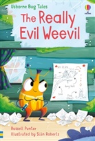 Russell Punter, Punter Russell, Sian Roberts, Sian (illustrator) Roberts, Roberts Sian - Really Evil Weevil