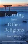 David Brown, David (University of St Andrews Brown - Learning From Other Religions