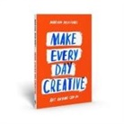 Marion Deuchars, Deuchars Marion - Make Every Day Creative : Art anyone can do