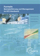 Christiane Eberhardt, Monika Heiser, Frie Högerle, Friedemann Högerle, Thomas Psotka, Alois Wimmer... - Formeln Betriebsführung und Management im KFZ-Handwerk