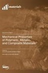 Mechanical Properties of Polymeric, Metallic, and Composite Materials