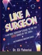 Eli Tabariai - Like A Surgeon