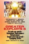 Nate Crandall, Ambassador Monday O. Ogbe - Greater Exploits - 6 - Testimonianze e immagini perfette del Padre per imprese maggiori