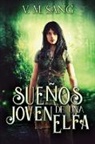 V. M. Sang - Sueños de una Joven Elfa