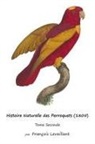 François Levaillant - Histoire Naturelle des Perroquets (1805)