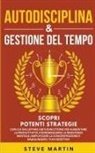 Steve Martin - Autodisciplina & Gestione Del Tempo