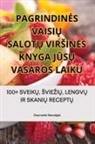 Daumant¿ Stanaityt¿ - PAGRINDIN¿S VAISI¿ SALOT¿ VIR¿IN¿S KNYGA J¿S¿ VASAROS LAIKU