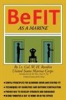 William H Rankin - Be Fit as a Marine