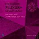 Museum Fluxus+ - museumFLUXUS+studis 2023