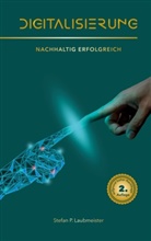 Stefan P Laubmeister, Stefan P. Laubmeister - Digitalisierung