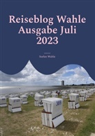 Stefan Wahle, Buch Guru Media, Buch Guru Media - Reiseblog Wahle Ausgabe Juli 2023