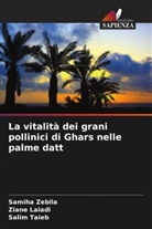 Ziane Laiadi, Salim Taieb, Samiha Zebila - La vitalità dei grani pollinici di Ghars nelle palme datt