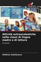 Mahfuza Sadullayeva - Attività extrascolastiche nelle classi di lingua madre e di lettura