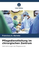 Francisca A Barreto, Francisca A. Barreto - Pflegedienstleitung im chirurgischen Zentrum