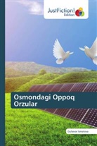 Gulsevar Ismatova - Osmondagi Oppoq Orzular