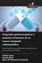 Noor Ali Mahmood Alobaidi, Hamit Alyar, Saliha Alyar - Proprietà spettroscopiche e assenza di farmaci di un nuovo composto sulfonamidico