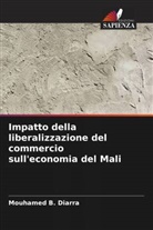 Mouhamed B. Diarra - Impatto della liberalizzazione del commercio sull'economia del Mali