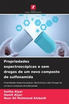 Noor Ali Mahmood Alobaidi, Hamit Alyar, Saliha Alyar - Propriedades espectroscópicas e sem drogas de um novo composto de sulfonamida