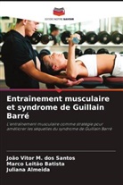 Juliana Almeida, Marco Leitão Batista, João Vitor M. dos Santos - Entraînement musculaire et syndrome de Guillain Barré