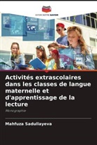 Mahfuza Sadullayeva - Activités extrascolaires dans les classes de langue maternelle et d'apprentissage de la lecture