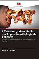 Habiba Elkaoui - Effets des graines de lin sur la physiopathologie de l'obésité
