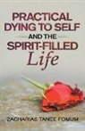 Zacharias Tanee Fomum - Practical Dying to Self and the Spirit-Filled Life