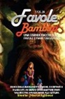 Storie Meravigliose - Favole per Bambini