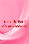 Marie-Françoise Colbert - Livre de bord du nouveau-né